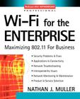 Wi-Fi for the Enterprise: Maximizing 802.11 for Business (McGraw-Hill Networking Professional) Cover Image
