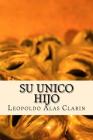 Su Unico Hijo By Onlyart Books (Editor), Leopoldo Alas Clarin Cover Image