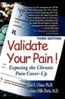 Validate Your Pain!: Exposing the Chronic Pain Cover-Up Cover Image