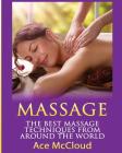 Massage: The Best Massage Techniques From Around The World By Ace McCloud Cover Image