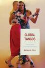 Global Tangos: Travels in the Transnational Imaginary By Melissa a. Fitch Cover Image