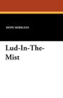 Lud-In-The-Mist By Hope Mirrlees Cover Image