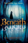 Beneath (Kelpiesteen) By Gill Arbuthnott Cover Image