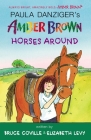 Amber Brown Horses Around Cover Image