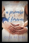A Promise of Forever: The 4th & Final Installment In The 'Promises' Saga Cover Image