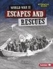 World War II Escapes and Rescues Cover Image