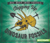 Digging Up Dinosaur Fossils By Charlotte Taylor Cover Image