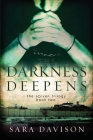 The Darkness Deepens (Seven Trilogy #3) By Sara Davison Cover Image
