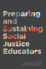 Preparing and Sustaining Social Justice Educators By Annamarie Francois (Editor), Karen Hunter Quartz (Editor) Cover Image