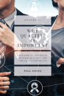Why Quality is Important and How It Applies in Diverse Business and Social Environments, Volume II Cover Image