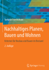 Nachhaltiges Planen, Bauen Und Wohnen: Kriterien Für Neubau Und Bauen Im Bestand By Stefanie Friedrichsen Cover Image