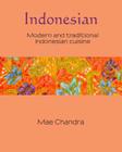 Indonesian: modern and traditional Indonesian cuisine (Silk #6) Cover Image