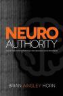 NeuroAuthority: How to Create Authority Positioning in the Subconscious and be Remembered Cover Image