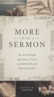More Than a Sermon: The Purpose and Practice of Christian Preaching Cover Image