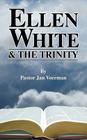 Ellen White and the Trinity Cover Image