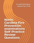 North Carolina Fire Prevention examinations Self Practice Review Questions: focusing on Fire Protection (FL1, 2 and 3) Cover Image