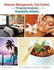 Revenue Management, Cost Control, and Financial Analysis in the Hospitality Industry By Godwin-Charles Ogbeide Cover Image