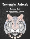 Zentangle Animals - Coloring Book - 100 Animals designs in a variety of intricate patterns By Joanna Colouring Books Cover Image