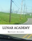 Lunar Academy By Brittany Ann Accardo Cover Image