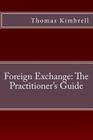 Foreign Exchange: The Practitioner's Guide Cover Image