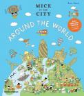 Mice in the City: Around the World By Ami Shin, Jamie Harris (With) Cover Image