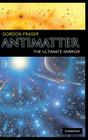 Antimatter: The Ultimate Mirror By Gordon Fraser Cover Image