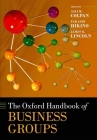 The Oxford Handbook of Business Groups (Oxford Handbooks) Cover Image