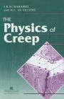 Physics of Creep and Creep-Resistant Alloys: Creep and Creep-Resistant Alloys By F. R. N. Nabarro, F. De Villiers Cover Image