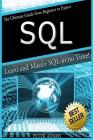 S Q L: The Ultimate Guide From Beginner To Expert - Learn And Master SQL In No Time! Cover Image