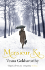 Monsieur Ka By Vesna Goldsworthy Cover Image