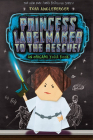 Princess Labelmaker to the Rescue! (Origami Yoda #5) Cover Image