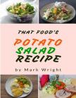 Potato Salad Recipes: 50 Delicious of Potato Salad By Mark Wright Cover Image