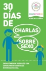 30 Dias de Charlas Sobre Sexo, edad 8-11 anos: Capacitando a sus hijos con conocimiento sobre la intimidad sexual Cover Image