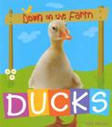 Ducks (Down on the Farm) By Sally Morgan Cover Image