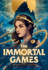 The Immortal Games By Annaliese Avery Cover Image