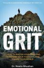 Emotional GRIT: 8 steps to master your emotions, transform your thoughts & change your world Cover Image