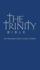 The Trinity Bible: An Introduction to Jesus Christ Cover Image