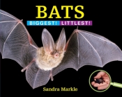 Bats: Biggest! Littlest! Cover Image