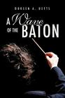 A Wave of the Baton By Doreen A. Betts Cover Image