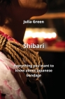 Shibari: Everything you want to know about Japanese bondage Cover Image