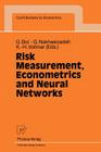 Risk Measurement, Econometrics and Neural Networks: Selected Articles of the 6th Econometric-Workshop in Karlsruhe, Germany (Contributions to Economics) Cover Image