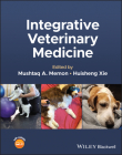 Integrative Veterinary Medicine By Mushtaq A. Memon (Editor), Huisheng Xie (Editor) Cover Image