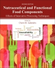 Nutraceutical and Functional Food Components: Effects of Innovative Processing Techniques By Charis M. Galanakis (Editor) Cover Image