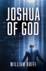 Joshua of God By William Boffi Cover Image