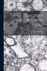 Teacher's Handbook of Slöjd By Otto Salomon Cover Image