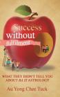Success without Fulfilment: What They Didn't Tell You about Ba Zi Astrology Cover Image