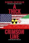 A Thick Crimson Line: A Mike Walton Thriller By Simon Gervais Cover Image