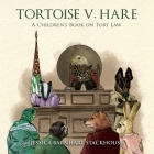 Tortoise v. Hare: A Children's Book on Tort Law Cover Image