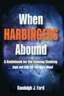 When Harbingers Abound By Randolph J. Ford Cover Image