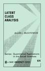 Latent Class Analysis (Quantitative Applications in the Social Sciences #64) By Allan L. McCutcheon Cover Image